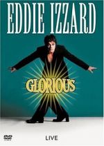 Watch Eddie Izzard: Glorious Zoechip