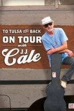 Watch To Tulsa and Back On Tour with JJ Cale Zoechip