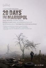 Watch 20 Days in Mariupol Zoechip