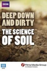 Watch Deep, Down and Dirty: The Science of Soil Zoechip