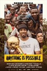Watch Anything is Possible: A Serge Ibaka Story Zoechip