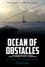 Watch Ocean of Obstacles Zoechip