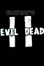 Watch Claycat's Evil Dead II Zoechip