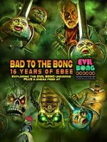 Watch Bad to the Bong: 16 Years of Ebee Zoechip