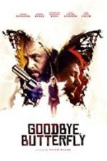 Watch Goodbye, Butterfly Zoechip