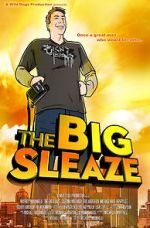 Watch The Big Sleaze Zoechip
