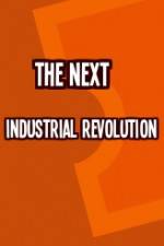 Watch The Next Industrial Revolution Zoechip