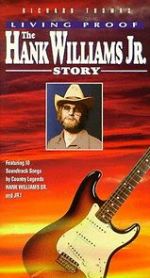 Watch Living Proof: The Hank Williams, Jr. Story Zoechip