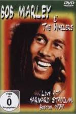 Watch Bob Marley and The Wailers - Live At Harvard Stadium Zoechip