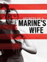 Watch Secrets of a Marine\'s Wife Zoechip