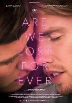 Watch Are We Lost Forever Zoechip