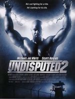 Watch Undisputed 2: Last Man Standing Zoechip