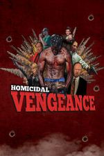 Watch Homicidal Vengeance Zoechip