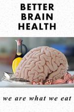 Watch Better Brain Health: We Are What We Eat Zoechip