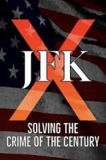 Watch JFK X: Solving the Crime of the Century Zoechip