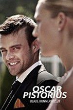 Watch Oscar Pistorius: Blade Runner Killer Zoechip