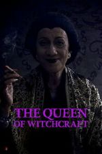 Watch The Queen of Witchcraft Zoechip