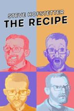 Watch Steve Hofstetter: The Recipe Zoechip