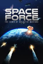 Watch Space Force: The Dawn of Galactic Warfare Zoechip
