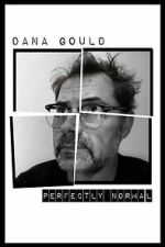 Watch Dana Gould: Perfectly Normal Zoechip
