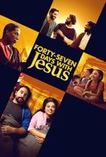 Watch Forty-Seven Days with Jesus Zoechip