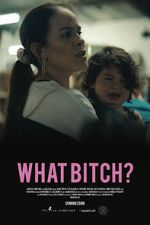 Watch What Bitch? (Short 2020) Zoechip