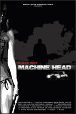 Watch Machine Head Zoechip