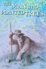 Watch The Man Who Planted Trees (Short 1987) Zoechip