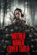 Watch Mother Maker Lover Taker Zoechip