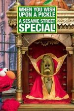 Watch When You Wish Upon a Pickle: A Sesame Street Special Zoechip