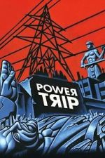 Watch Power Trip Zoechip