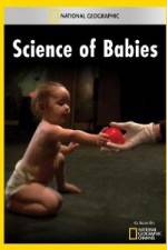 Watch National Geographic Science of Babies Zoechip