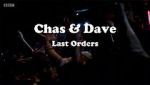 Watch Chas & Dave: Last Orders Zoechip