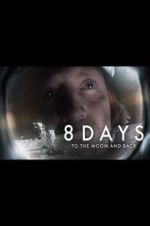 Watch 8 Days: To the Moon and Back Zoechip