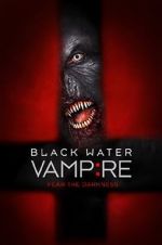 Watch The Black Water Vampire Zoechip