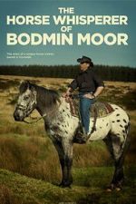Watch The Horse Whisperer of Bodmin Moor Zoechip