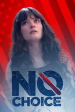 Watch No Choice Zoechip