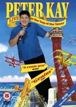 Watch Peter Kay: Live at the Top of the Tower Zoechip