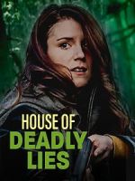 Watch House of Deadly Lies Zoechip