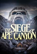 Watch Siege of Ape Canyon Zoechip
