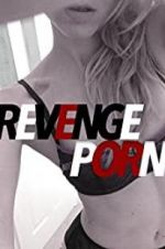 Watch Revenge Porn Zoechip