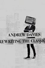 Watch Andrew Davies: Rewriting the Classics Zoechip