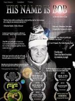 Watch His Name Is Bob Zoechip