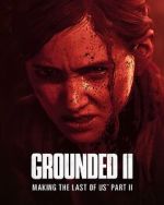 Watch Grounded II: Making the Last of Us Part II Zoechip