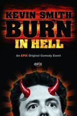 Watch Kevin Smith: Burn in Hell (TV Special 2012) Zoechip