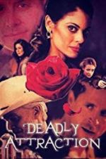 Watch Deadly Attraction Zoechip