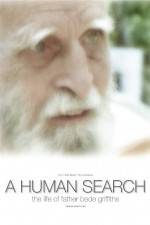 Watch A Human Search The Life of Father Bede Griffiths Zoechip