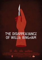 Watch The Disappearance of Willie Bingham Zoechip