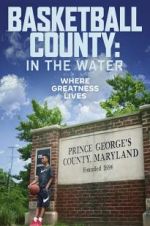 Watch Basketball County: In The Water Zoechip