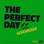 Watch The Perfect Day Remembered Zoechip